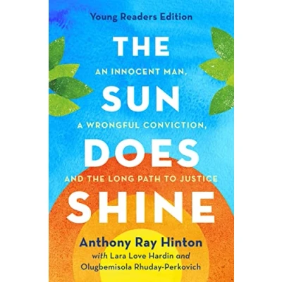 Afbeelding van Sun Does Shine (Young Readers Edition): An Innocent Man, a Wrongful Conviction, and the Long Path to Justice