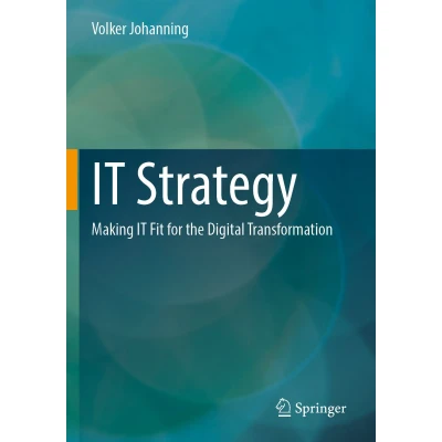 Afbeelding van IT Strategy: Making Fit for the Digital Transformation