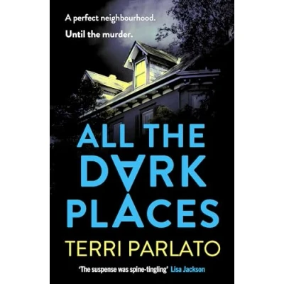 Afbeelding van All The Dark Places: A twisty, read in one sitting, unputdownable crime thriller