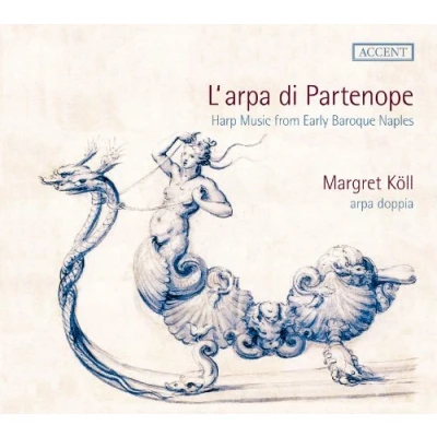 Afbeelding van Margret Koll L&#039;arpa Di Partenope Harp Music From Early Baroque (CD)