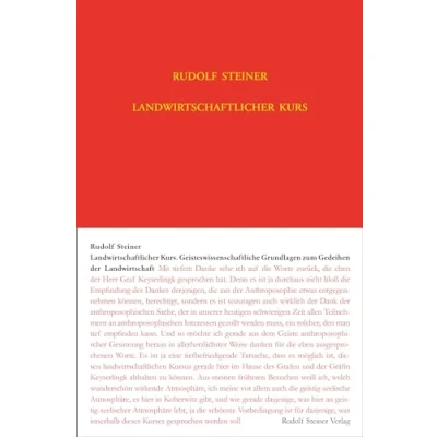 Afbeelding van Geisteswissenschaftliche Grundlagen zum Gedeihen der Landwirtschaft. Landwirtschaftlicher Kurs Steiner, Rudolf