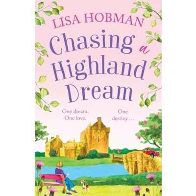 Afbeelding van Chasing a Highland Dream: An escapist, feel good read from Lisa Hobman for 2024