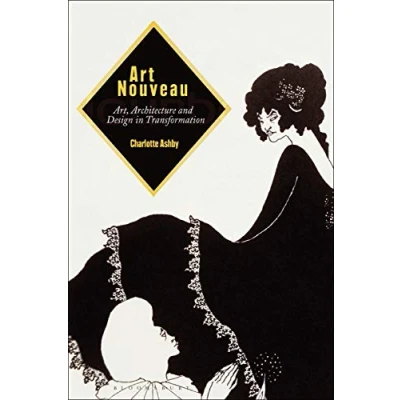 Afbeelding van Art Nouveau Art, Architecture and Design in Transformation