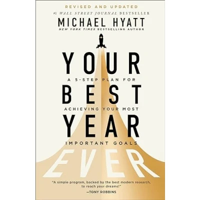 Afbeelding van Your Best Year Ever: A 5 Step Plan for Achieving Most Important Goals