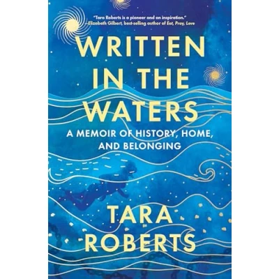 Afbeelding van Written in the Waters: A Memoir of History, Home, and Belonging