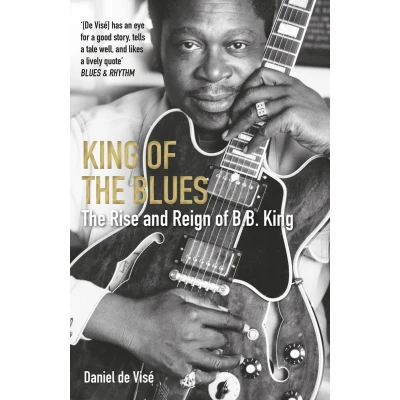 Afbeelding van King of The Blues: Rise and Reign B.