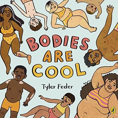 Afbeelding van bodies Are Cool: A picture book celebration of all kinds