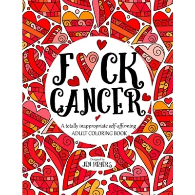 Afbeelding van F*ck Cancer: A totally inappropriate self affirming adult coloring book: 4