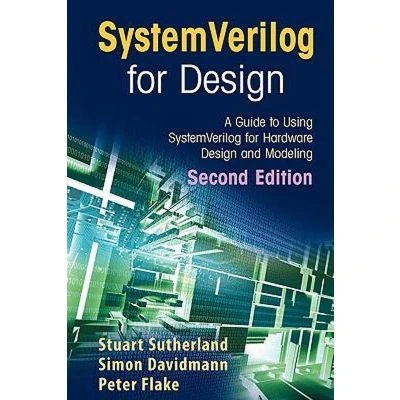 Afbeelding van SystemVerilog for Design Second Edition: A Guide to Using Hardware and Modeling