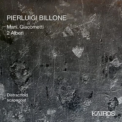 Afbeelding van Distractfold &amp; Scapegoat Pierluigi Billone: Mani. Giacometti (CD)