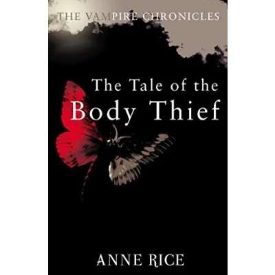 Afbeelding van The Tale Of Body Thief: Vampire Chronicles 4