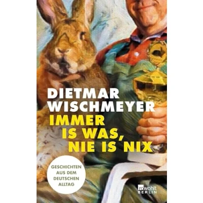 Afbeelding van Immer is was, nie nix: Geschichten aus dem deutschen Alltag