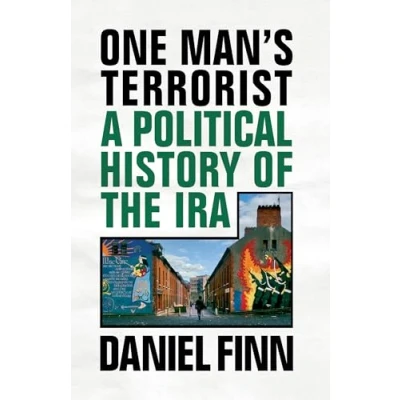 Afbeelding van One Man&#039;s Terrorist: A Political History of the IRA