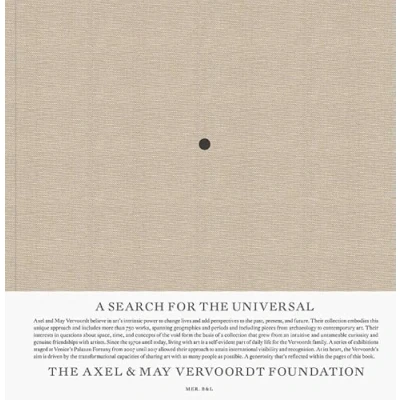 Afbeelding van A Search for The Universal: Axel &amp; May Vervoordt Foundation