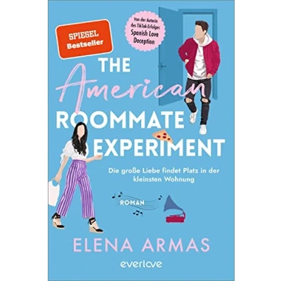 Afbeelding van The American Roommate Experiment Die große Liebe findet Platz in Der kleinsten Wohnung: Roman witzige Liebesroman nach dem BookTok Erfolg &#039;Spanish Love Deception&#039;