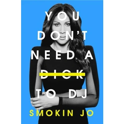 Afbeelding van You Don&#039;t Need a Dick to DJ