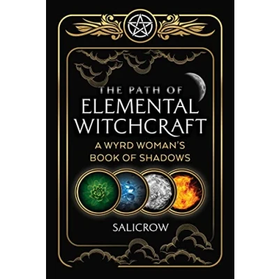 Afbeelding van The Path of Elemental Witchcraft: A Wyrd Woman&#039;s Book Shadows