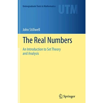 Afbeelding van The Real Numbers: An Introduction to Set Theory and Analysis