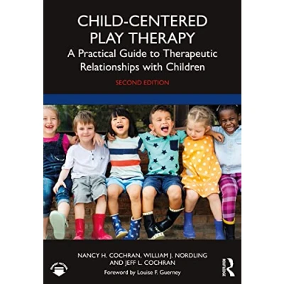 Afbeelding van Child Centered Play Therapy: A Practical Guide to Therapeutic Relationships with Children