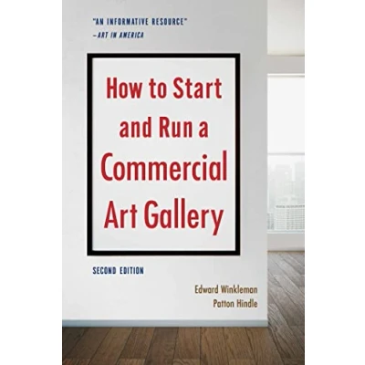 Afbeelding van How to Start and Run a Commercial Art Gallery (Second Edition)