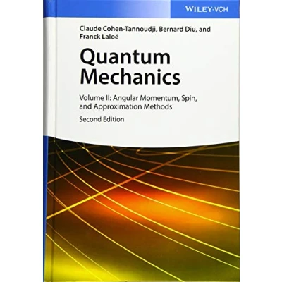 Afbeelding van Quantum Mechanics, Volume 2: Angular Momentum, Spin, and Approximation Methods