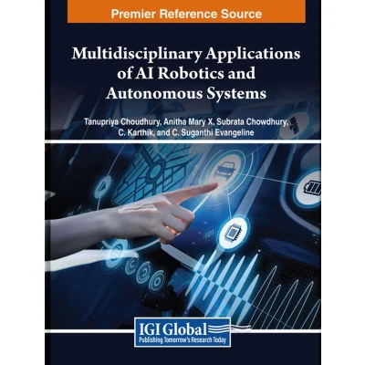 Afbeelding van Multidisciplinary Applications of AI Robotics and Autonomous Systems