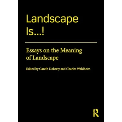 Afbeelding van Landscape Is...!: Essays on the Meaning of