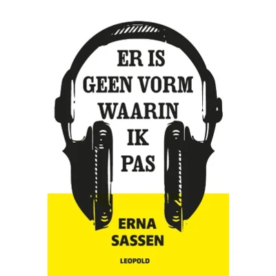 Afbeelding van Er is geen vorm waarin ik pas