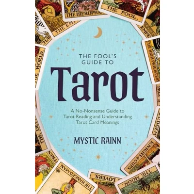 Afbeelding van The Fool’s Guide to Tarot: A No Nonsense Tarot Reading and Understanding Card Meanings
