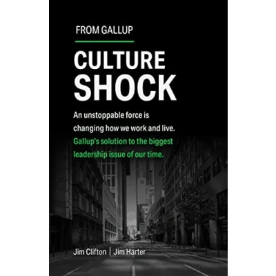 Afbeelding van Culture Shock: An Unstoppable Force Is Changing How We Work and Live. Gallup&#039;s Solution to the Biggest Leadership Issue of Our Time.