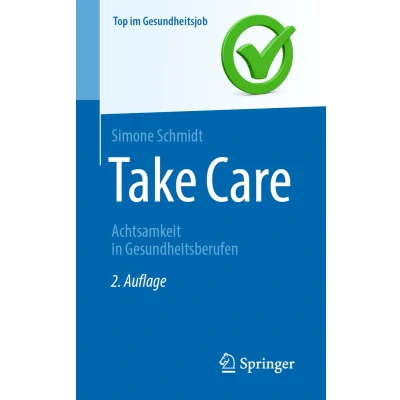 Afbeelding van Take Care: Achtsamkeit in Gesundheitsberufen
