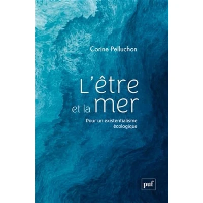 Afbeelding van L&#039;être et la mer: Pour un existentialisme écologique