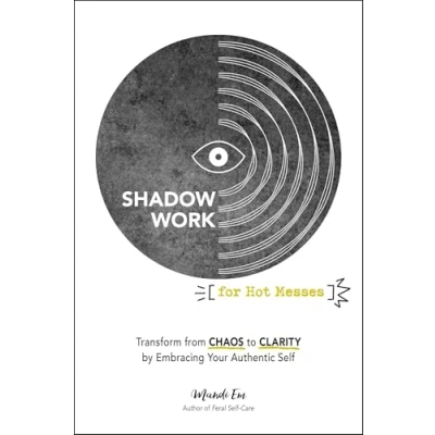 Afbeelding van Shadow Work for Hot Messes