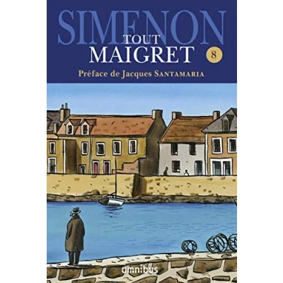 Afbeelding van Tout Maigret T. 8 (8): et Le client du samedi ; clochard La Colère de fantôme se défend ... Voleur à Vichy