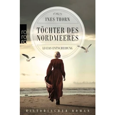 Afbeelding van Töchter des Nordmeeres Lucias Entscheidung: Historischer Roman