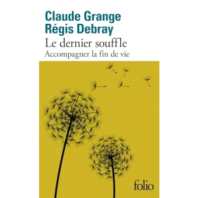 Afbeelding van Le dernier souffle: Accompagner la fin de vie
