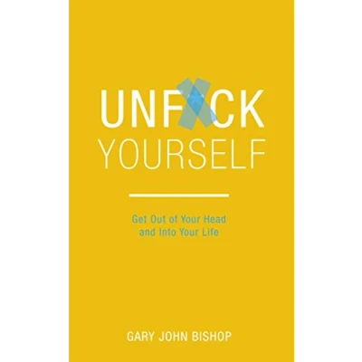 Afbeelding van Unf*ck Yourself: Get out of your head and into life