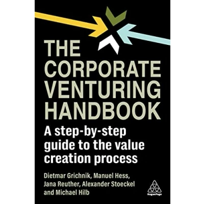 Afbeelding van Corporate Venturing Handbook: A Step By Guide to the Value Creation Process