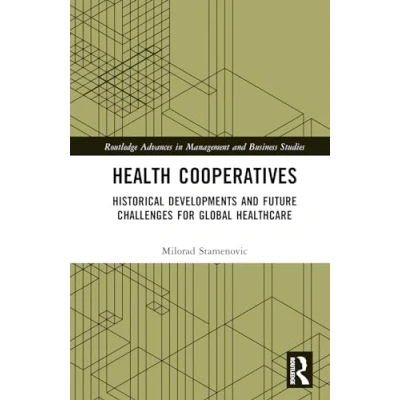 Afbeelding van Health Cooperatives: Historical Developments and Future Challenges for Global Healthcare