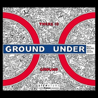 Afbeelding van Regis Boulard Louis Soler Huby There Is Ground Under (CD)
