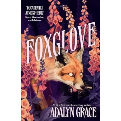 Afbeelding van Foxglove: The thrilling and heart pounding gothic fantasy romance sequel to Belladonna: 2