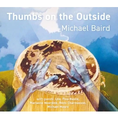 Afbeelding van Michael Baird &amp; Friends Thumbs On The Outside (CD)