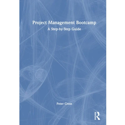 Afbeelding van Project Management Bootcamp: A Step by Guide