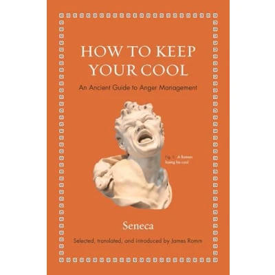 Afbeelding van How to Keep Your Cool: An Ancient Guide Anger Management