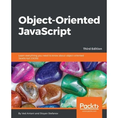 Afbeelding van object oriented JavaScript Third Edition: Learn everything you need to know about (OOJS)