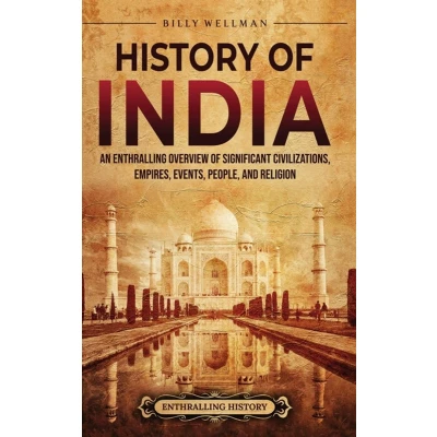 Afbeelding van History of India: An Enthralling Overview Significant Civilizations, Empires, Events, People, and Religion
