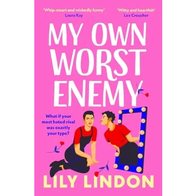 Afbeelding van My Own Worst Enemy: The hot new enemies to lovers romcom for 2023!
