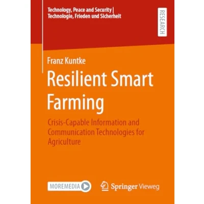 Afbeelding van Resilient Smart Farming: Crisis Capable Information and Communication Technologies for Agriculture
