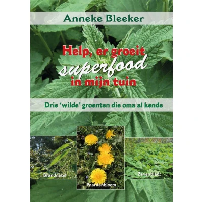 Afbeelding van Help, er groeit superfood in mijn tuin (Hardback)