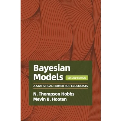 Afbeelding van Bayesian Models: A Statistical Primer for Ecologists